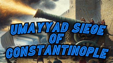 The Siege of Constantinople? Umayyad Caliphate Power Explored in Exquisite Detail!